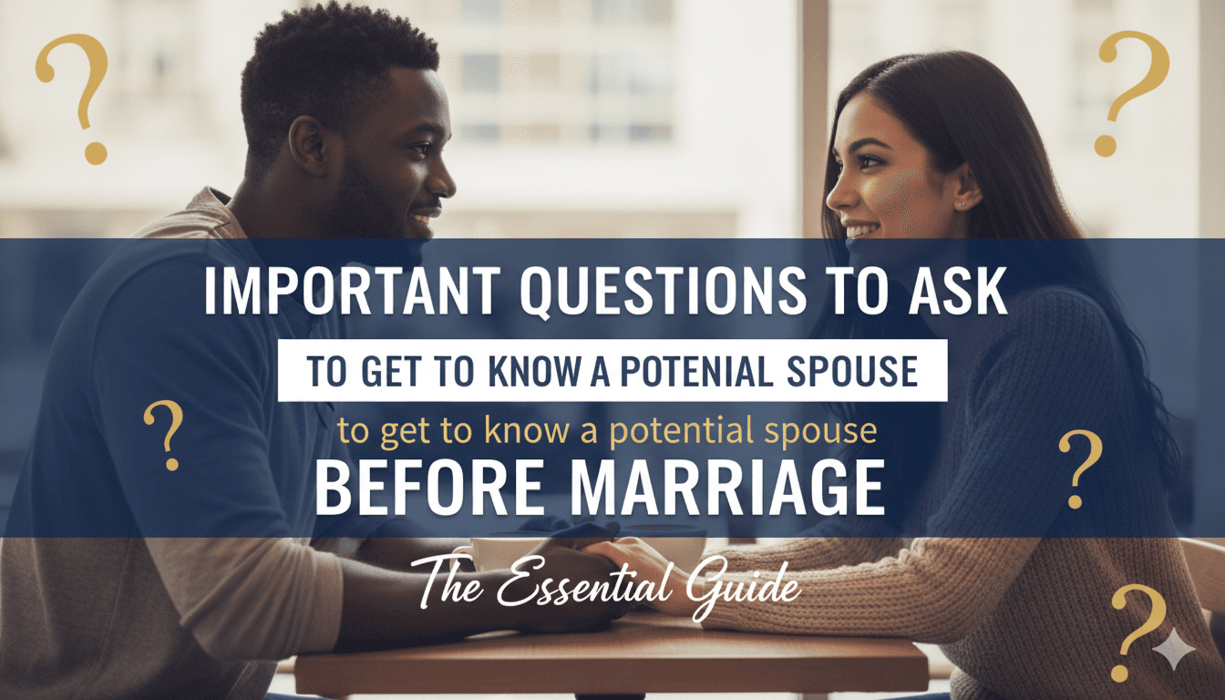 أسئلة مهمة للتعرف على الزوج المحتمل قبل الزواج